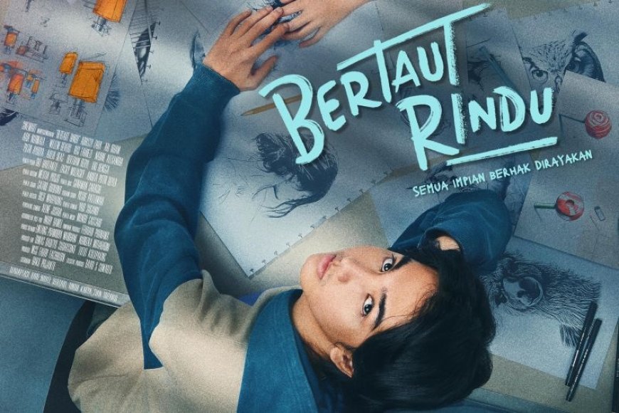 Film Drama Remaja "Bertaut Rindu" Dijadwalkan Tayang Mulai 31 Juli