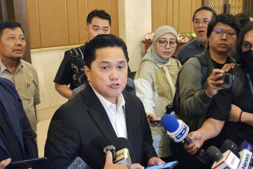 Erick Thohir Berharap Penyelesaian Akhir Indonesia Lebih Tajam Lagi