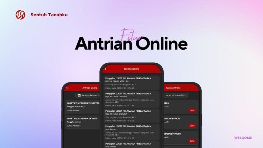 Sentuh Tanahku Hadirkan Antrian Online untuk Permudah Layanan Pertanahan
