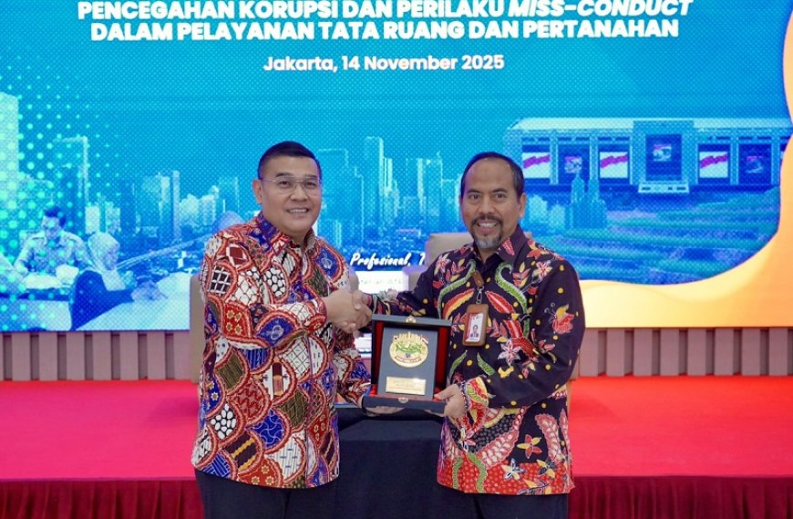 Gandeng KPK, Kementerian ATR/BPN Perkuat Jajarannya dalam Pencegahan Korupsi dan Perilaku Miss-conduct
