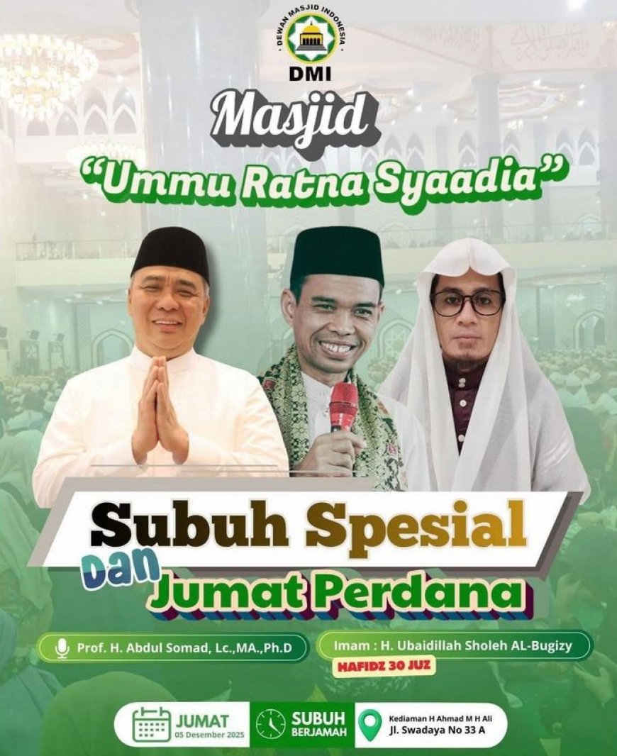 Saksikan, UAS di Acara Subuh Spesial di Masjid Ummu Ratna Syaadia di Jalan Swadaya Palu pada Jumat Subuh Besok