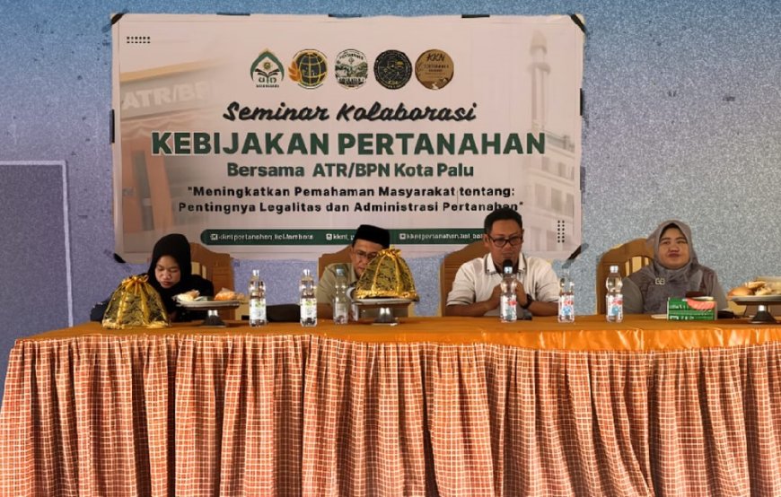 Kantah Kota Palu Hadiri Seminar Kolaborasi Kebijakan Pertanahan Bahas Pendataan Tanah Wakaf