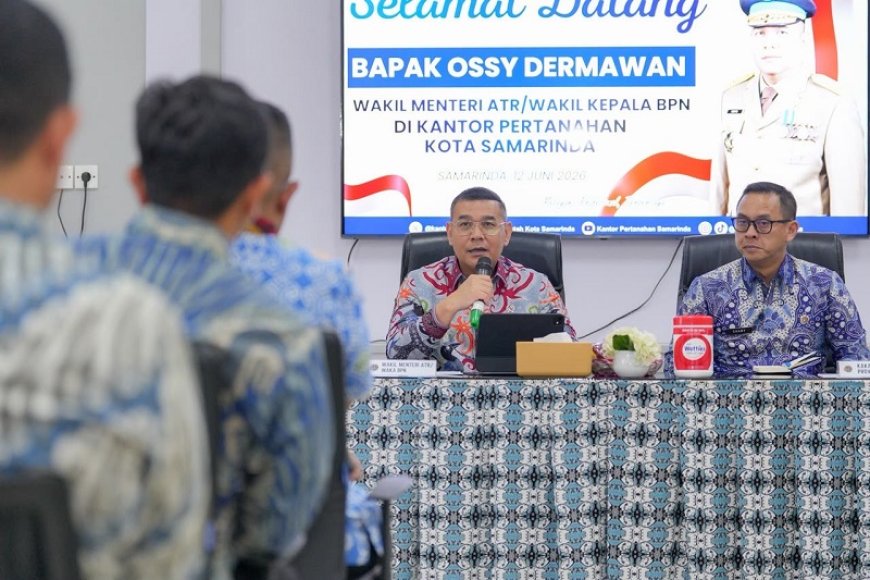 Berikan Pengarahan di Kantah Kota Samarinda, Wamen Ossy: ATR/BPN Harus Jadi Solusi Atas Pembangunan di Kaltim