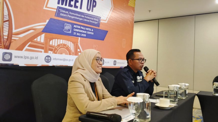 Catatan Dari LPS Media Meet Up: Hidup di Sesar Palu Koro,Harus Punya Dana Darurat