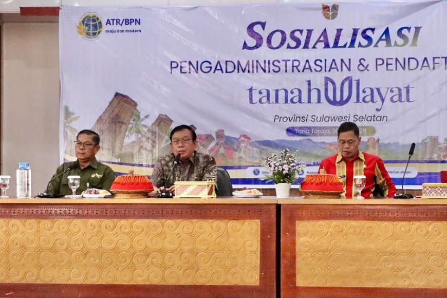 Kementerian ATR/BPN Adakan Sosialisasi Pengadministrasian Tanah Ulayat untuk Perkuat Kepastian Hukum