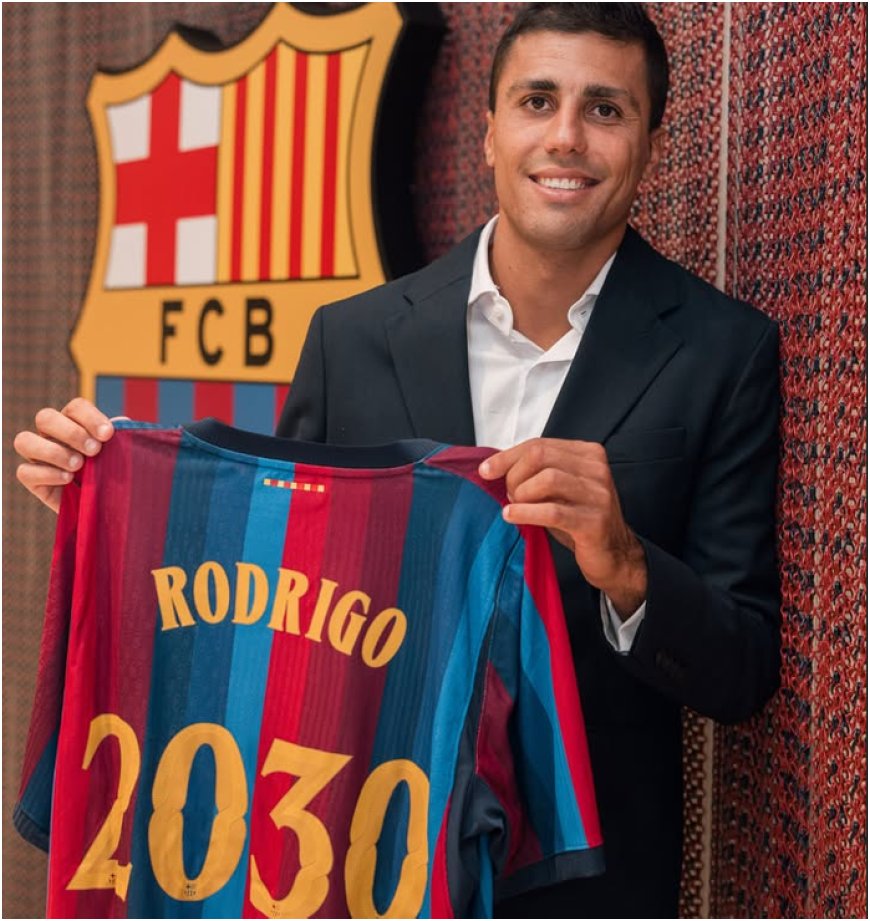 Resmi Bergabung ke Barcelona, Rodri Sampaikan Salam Perpisahan ke Manchester City
