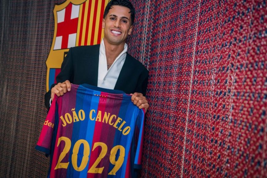 Barcelona Resmi Rekrut Joao Cancelo dari Al Hilal