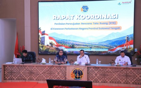 Kantah Kota Palu Hadiri Rakor Penilaian Perwujudan RTR Kawasan Perbatasan Negara Provinsi Sulawesi Tengah