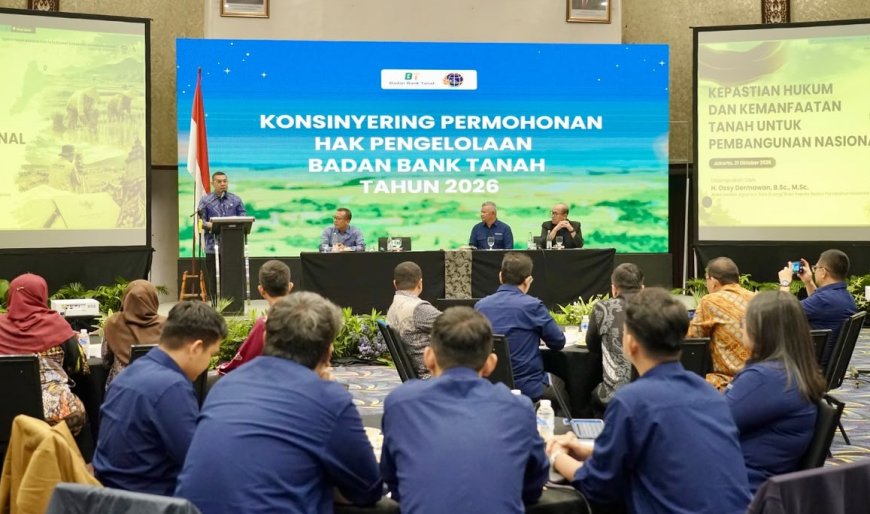 Konsinyering HPL Badan Bank Tanah, Wamen Ossy Ingatkan Soal Keseimbangan Kecepatan Layanan dan Kepastian Hukum